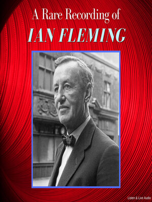 cover image of A Rare Recording of Novelist Ian Fleming